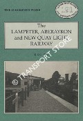 The Lampeter, Aberayron and New Quay Light Railway by PRICE, M.R.C.